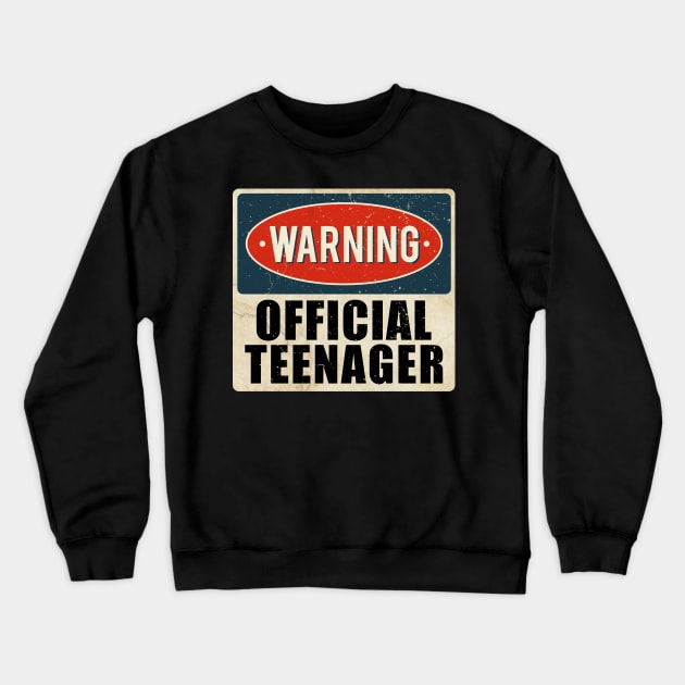 warning official teenager Crewneck Sweatshirt by luisharun